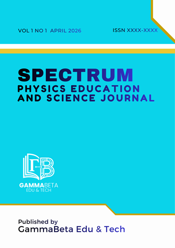 					View Vol. 1 No. 1 (2026): Spectrum: Physics Education and Science Journal
				